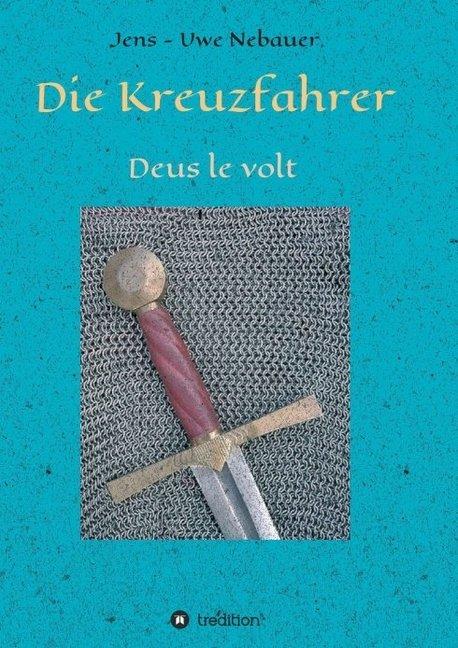 Actual product image Die Kreuzfahrer (Jens - Uwe Nebauer, 2018)