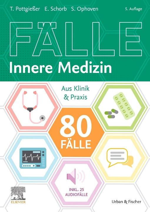 Produktbild 80 Fälle Innere Medizin (Deutsch, Torben Pottgiesser, Elisabeth Schorb, Stefanie Ophoven, 2023)