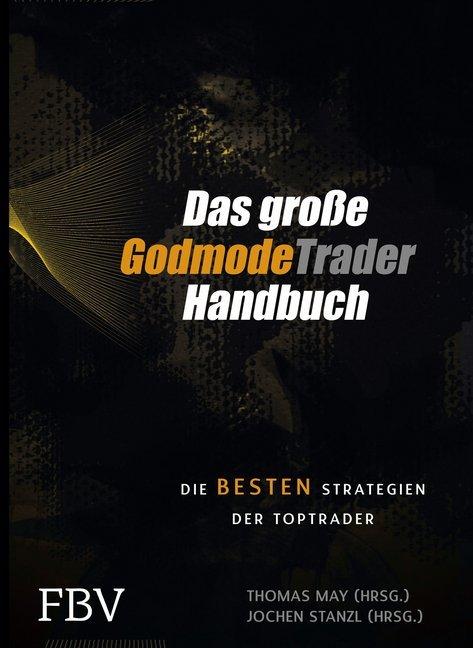 Produktbild Das grosse Godmode Trader Handbuch (Deutsch, Thomas May, Robert Abend, 2013)