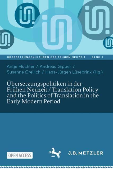 Produktbild Übersetzungspolitiken in der Frühen Neu (Deutsch, Annkathrin Koppers, Andreas Gipper, Susanne Greilich, Antje Flüchter, Hans-Jürgen Lüsebrink, 2024)