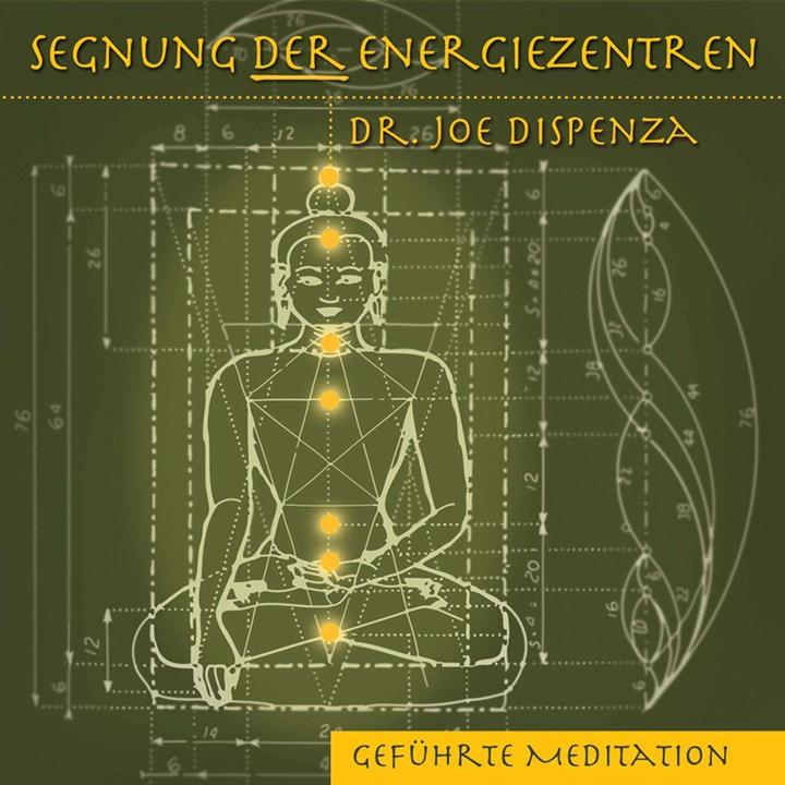Benedizione dei centri energetici (Dott. Joe Dispenza, Tedesco)