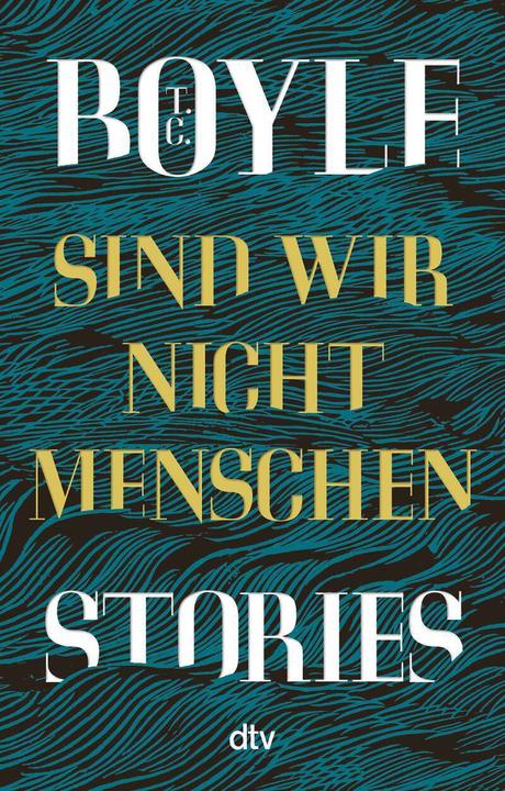 Produktbild Sind wir nicht Menschen (Deutsch, T. C. Boyle, 2021)