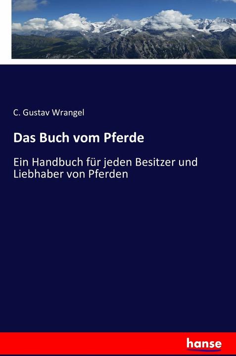Produktbild Wrangel:Das Buch vom Pferde (C. Gustav Wrangel, 2016)