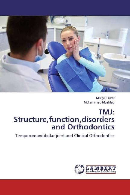 Actual product image TMJ: Structure,function,disorders and Orthodontics (German, Mohammad Mushtaq, Mariya Qadir, 2017)