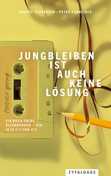 Produktbild Jungbleiben ist auch keine Lösung (Deutsch, Peter Schneider, 2020)