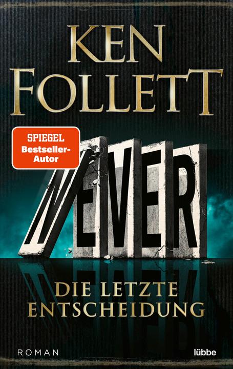 Actual product image Never - Die letzte Entscheidung (German, Ken Follett, Rainer Schumacher, Dietmar Schmidt, 2023)