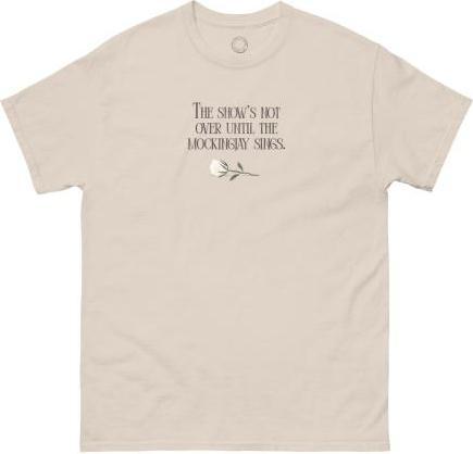 Image du produit Out of Print The Hunger Games: The Show's Not Over Unisex T-Shirt Medium (3XL)