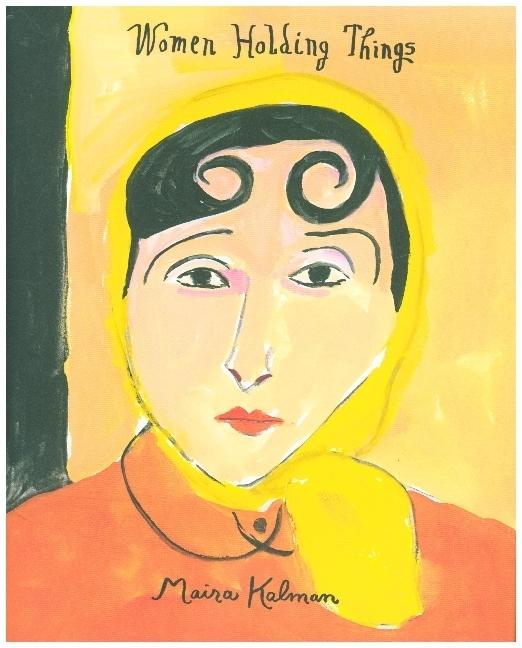 Women Holding Things (Inglese, Maira Kalman, 2022)