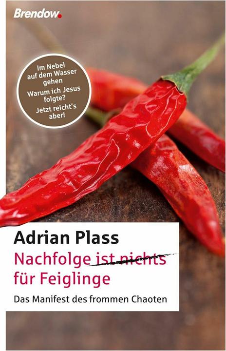Produktbild Nachfolge (ist nichts) für Feiglinge (Deutsch, Adrian Plass, Christian Rendel, 2014)