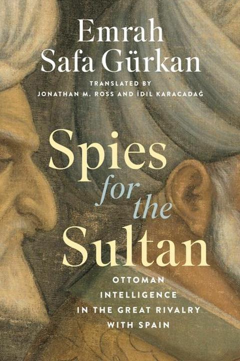 Produktbild Spies for the Sultan (Englisch, Emrah Safa Gurkan, Idil Karacadag, Jonathan M. Ross, 2024)