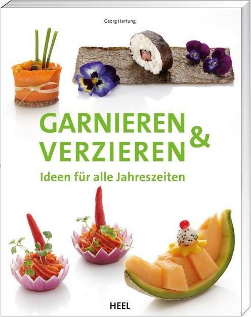 Produktbild Garnieren und Verzieren (Deutsch, Georg Hartung, 2013)