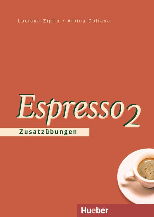 Produktbild Espresso 2. Zusatzübungen (Deutsch, Luciana Ziglio, Albina Doliana, 2013)