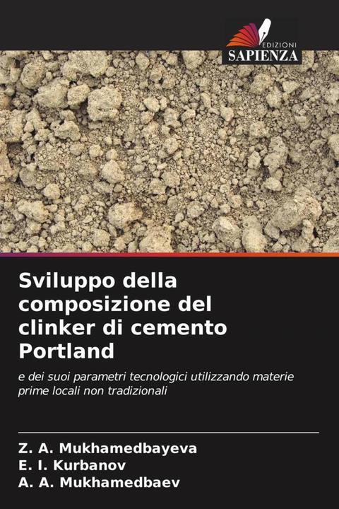 Produktbild Sviluppo della composizione del clinker di cemento Portland (Z. A. Mukhamedbayeva, A. A. Mukhamedbaev, E. I. Kurbanov, 2023)