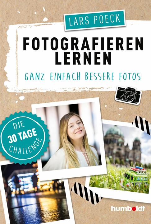 Produktbild Fotografieren lernen (Deutsch, Lars Poeck, 2019)