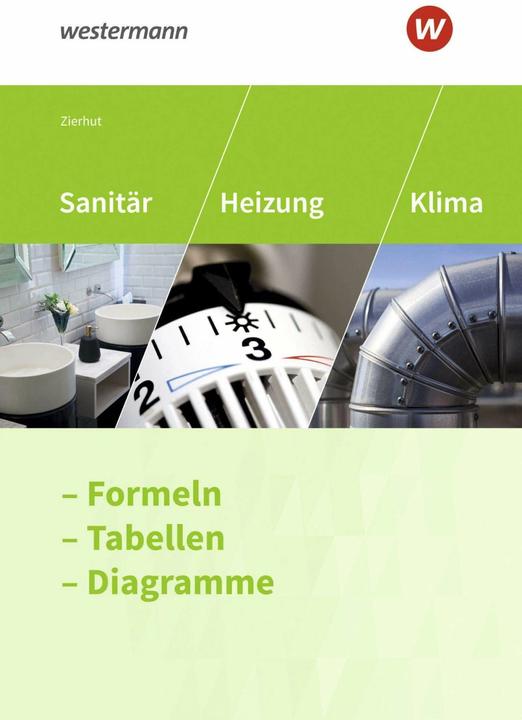 Immagine prodotto Sanitär, Heizung und Klima. Formeln, Tabellen, Diagramme: Formelsammlung (Tedesco, Cappello ornamentale Herbert, 2021)