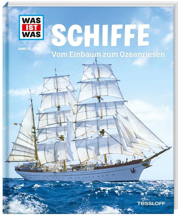 Tessloff Was ist Was Schiffe. Vom Einbaum zum Ozeanriesen (Tedesco, Karin Finan, 2013)