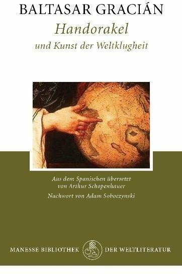 Produktbild Handorakel und Kunst der Weltklugheit (Deutsch, Baltasar Gracián, Arthur Schopenhauer, Adam Soboczynski, 2012)