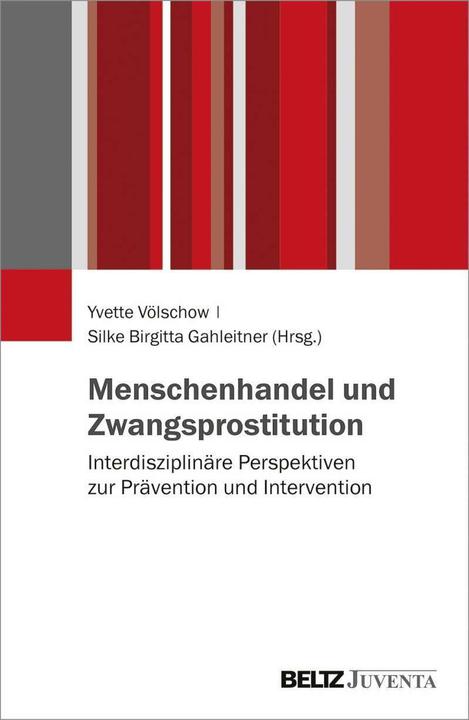 Immagine prodotto Menschenhandel und Zwangsprostitution (Tedesco, Yvette Völschow, Silke Birgitta Gahleitner, 2021)