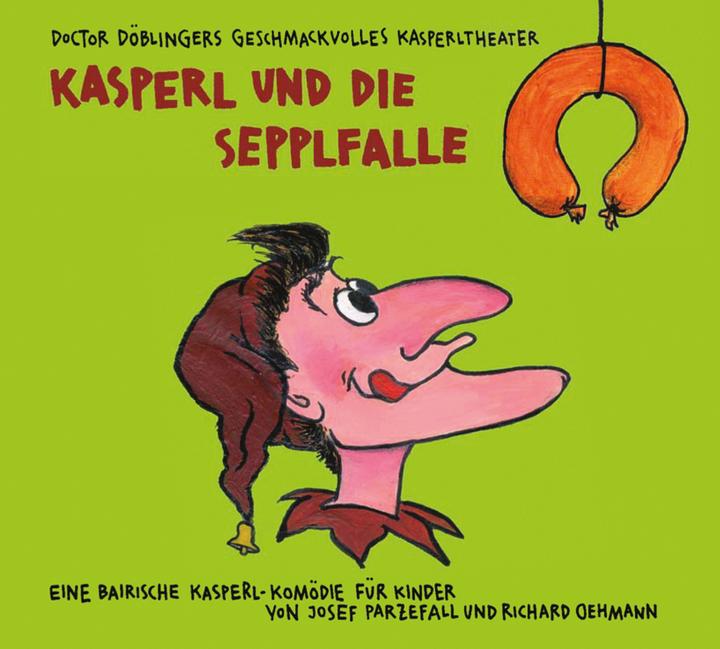 Kasperl e la trappola di Seppl (Richard Oehmann, Josef Parzefall, Tedesco)