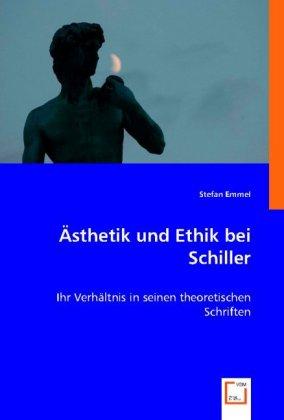 Actual product image Ästhetik und Ethik bei Schiller (German, Stefan Emmel, 2008)