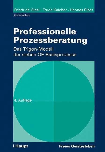 Produktbild Professionelle Prozessberatung (Deutsch, Hannes Piber, Trude Kalcher, Friedrich Glasl, 2020)