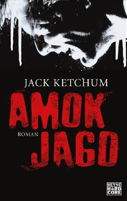 Produktbild Amokjagd (Deutsch, Jack Ketchum, 2008)