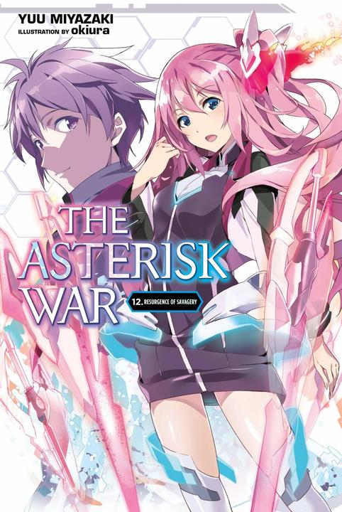 Produktbild The Asterisk War, Vol. 12 (light novel) (Englisch, Yuu Miyazaki, okiura, 2020)