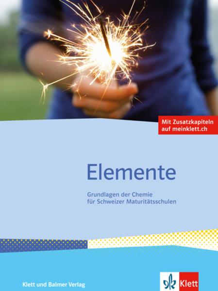 Produktbild Elemente. Schulbuch mit Zusatzkapiteln auf meinklett.ch (Deutsch, Markus Stieger, 2018)