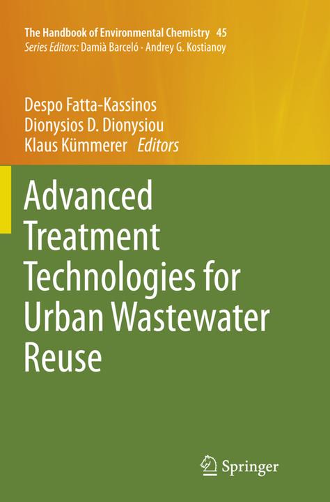 Produktbild Advanced Treatment Technologies for Urban Wastewater Reuse (Englisch, Klaus Kümmerer, Dionysios D. Dionysiou, Despo Fatta-Kassinos, 2018)