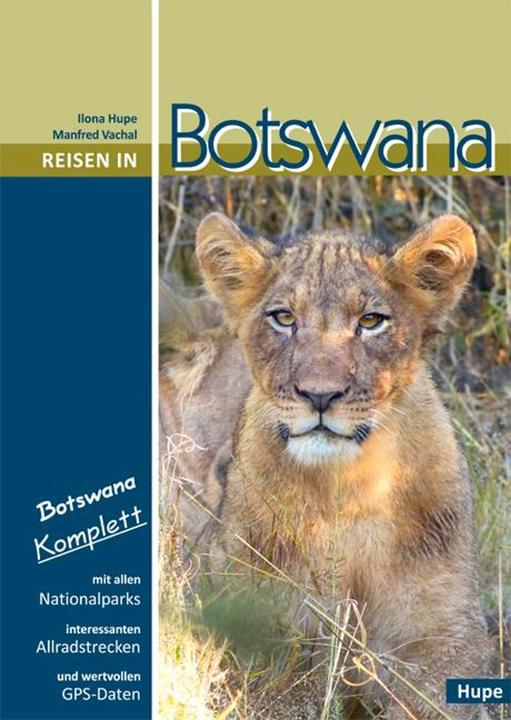 Reisen in Botswana (Deutsch, Ilona Hupe, Manfred Vachal, 2025)