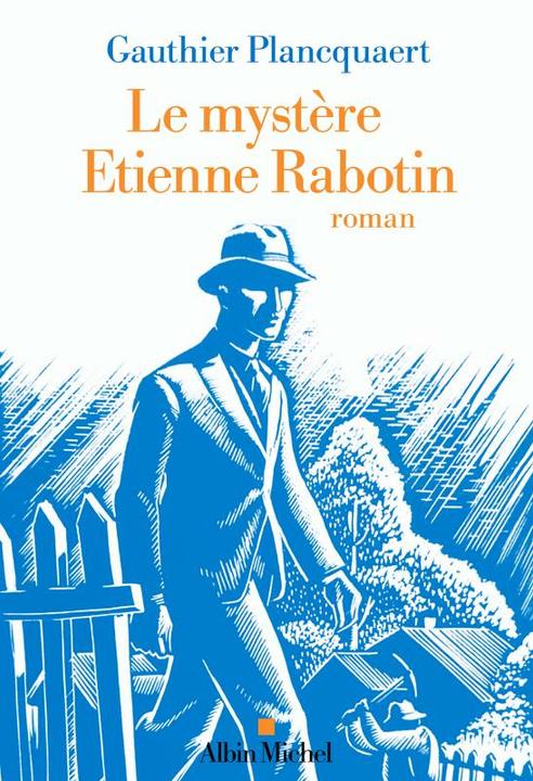 Produktbild Albin Michel Le mystère Etienne Rabotin (Französisch, Plancquaert Gauthier, 2024)