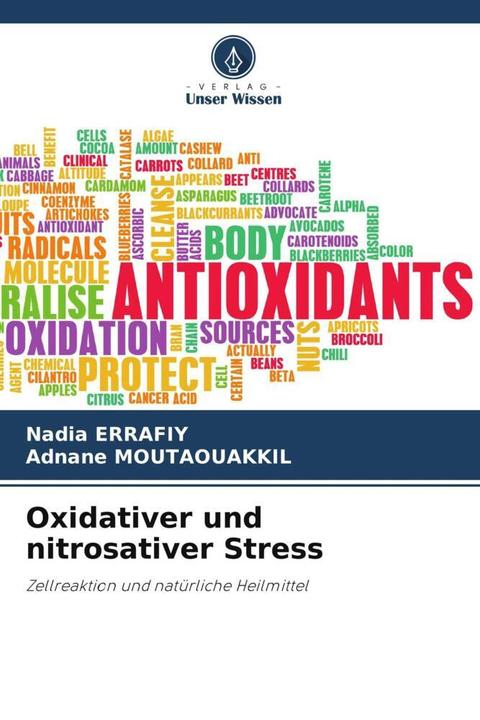 Nährwerte und Zutaten Oxidativer und nitrosativer Stress (Deutsch, Adnane Moutaouakkil, Nadia ERRAFIY, 2024)