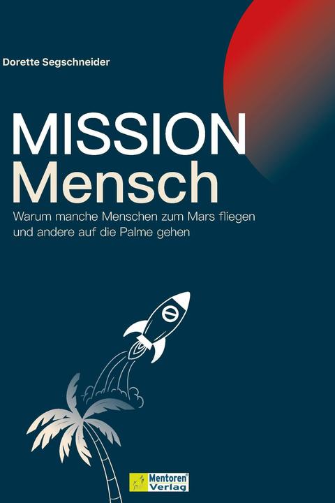 Produktbild Mission Mensch (Deutsch, Dorette Segschneider, 2024)