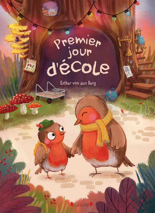 Produktbild Gründ éditions Premier jour d'école (Französisch, van den Berg Esther, 2025)