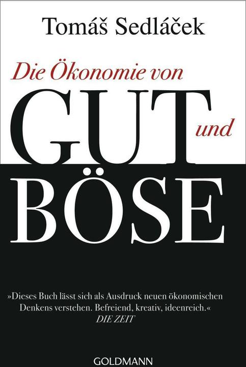 Actual product image The Economy of Good and Evil (German, Tomáš Sedláček, 2013)