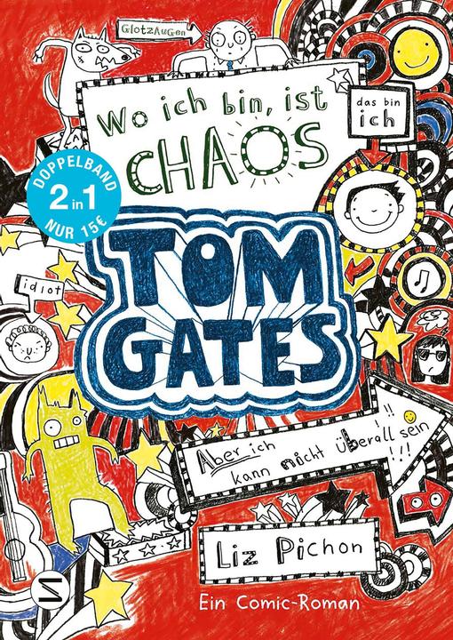 Actual product image Tom Gates. Wo ich bin ist Chaos – aber ich kann nicht überall sein & Eins-a-Ausreden (und anderes (German, Liz Pichon, 2021)