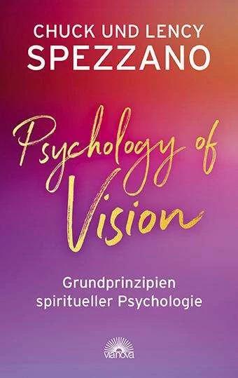 Produktbild Psychology of Vision (Deutsch, Chuck Spezzano, Lency Spezzano, 2021)