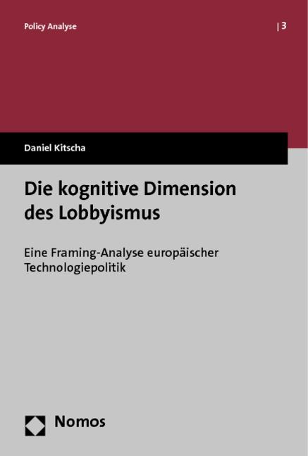 Image du produit Die kognitive Dimension des Lobbyismus (Daniel Kitscha, 2013)