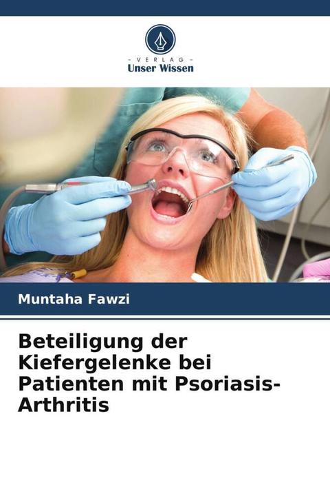 Actual product image Beteiligung der Kiefergelenke bei Patienten mit Psoriasis-Arthritis (Muntaha Fawzi, 2024)