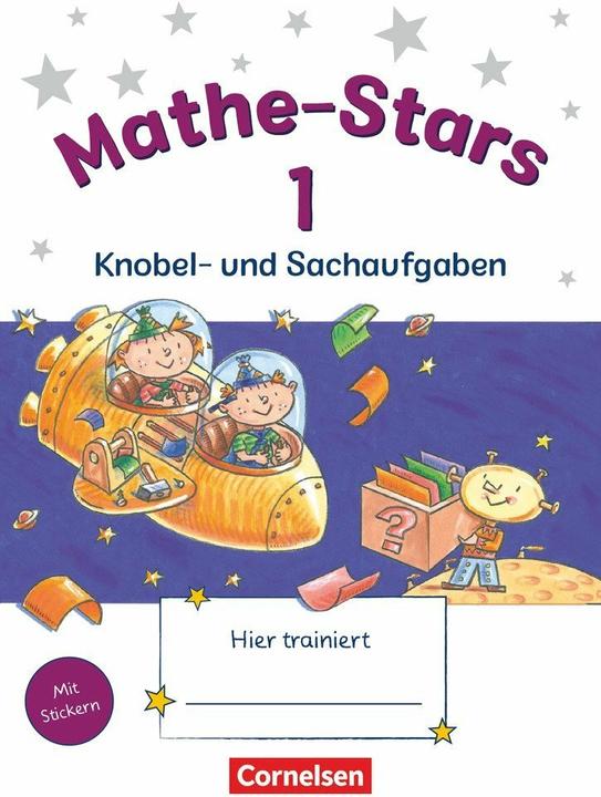 Produktbild Mathe-Stars 1. Knobel- und Sachaufgaben (Deutsch, Werner Hatt, Stefan Kobr, Ursula Kobr, Beatrix Pütz, 2008)