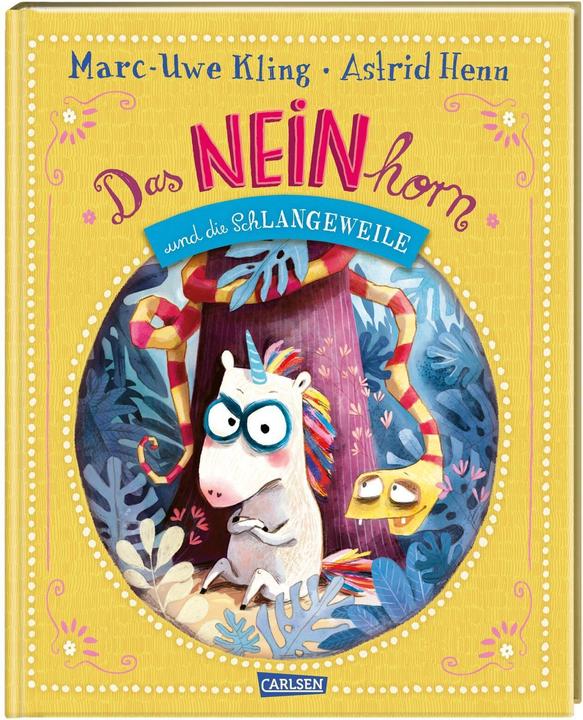 Das NEINhorn und die SchLANGEWEILE (Deutsch, Marc-Uwe Kling, 2021)