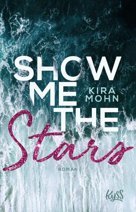 Produktbild Show me the Stars (Deutsch, Kira Mohn, 2019)