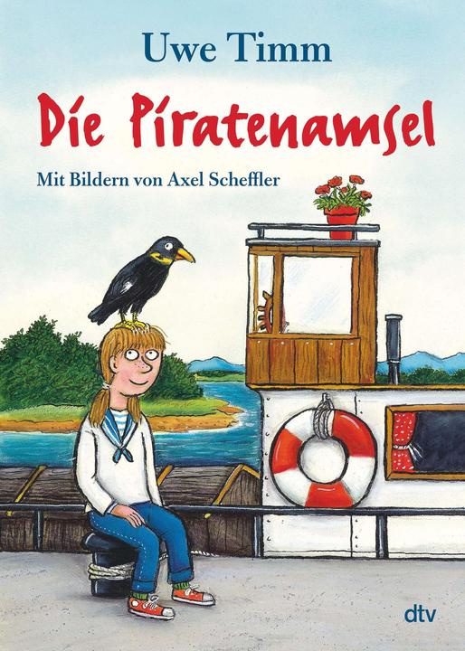 Produktbild Die Piratenamsel (Deutsch, Axel Scheffler, Uwe Timm, 2021)