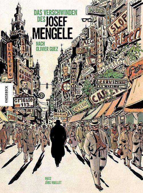 Produktbild Das Verschwinden des Josef Mengele (Deutsch, Olivier Guez, Werner Kügler, Jörg Mailliet, Matz, 2023)