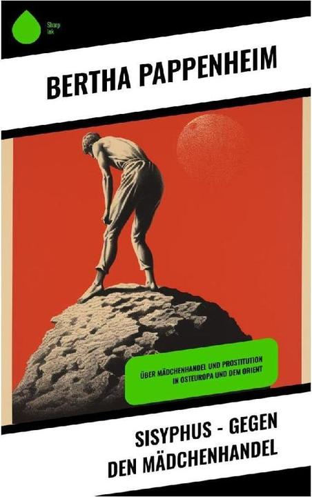 Image du produit Sisyphus - Gegen den Mädchenhandel (Bertha Pappenheim, 2023)