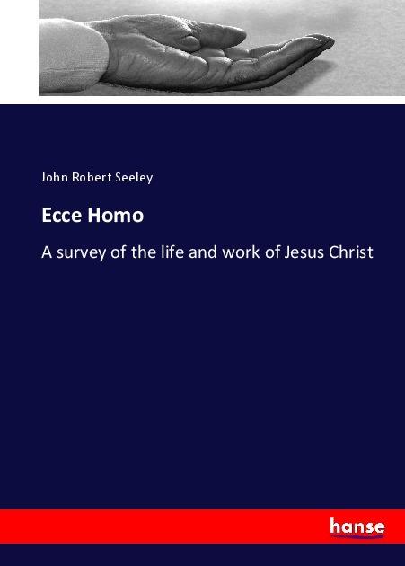 Produktbild Ecce Homo (Deutsch, John Robert Seeley, 2017)