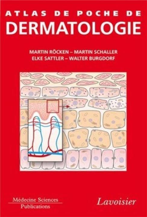 Produktbild Atlas de poche de dermatologie (Französisch, Schaller M., Burgdorf W, Sattler E., Röcken M., 2013)