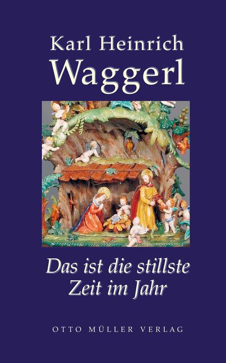 Produktbild Das ist die stillste Zeit im Jahr (Deutsch, Karl Heinrich Waggerl, 2004)