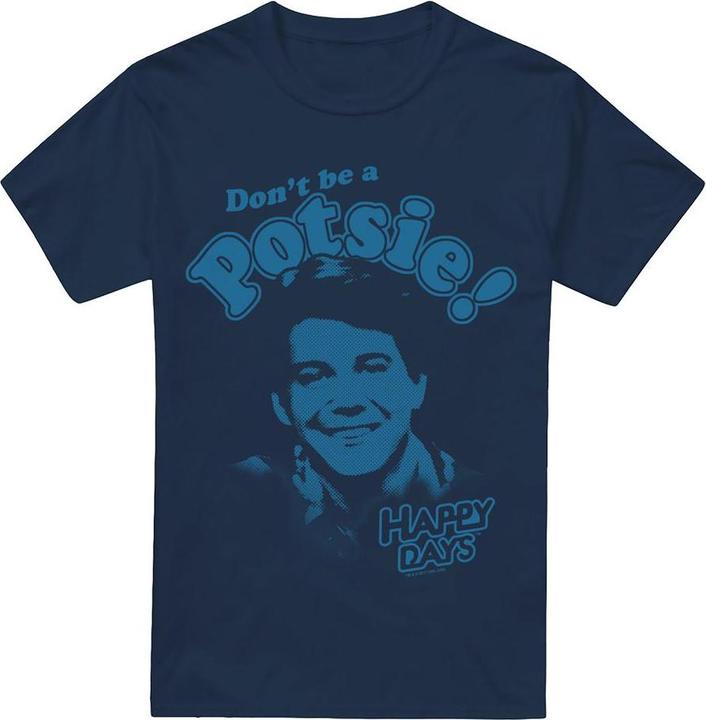 Happy Days Don't Be a Potsy TShirt