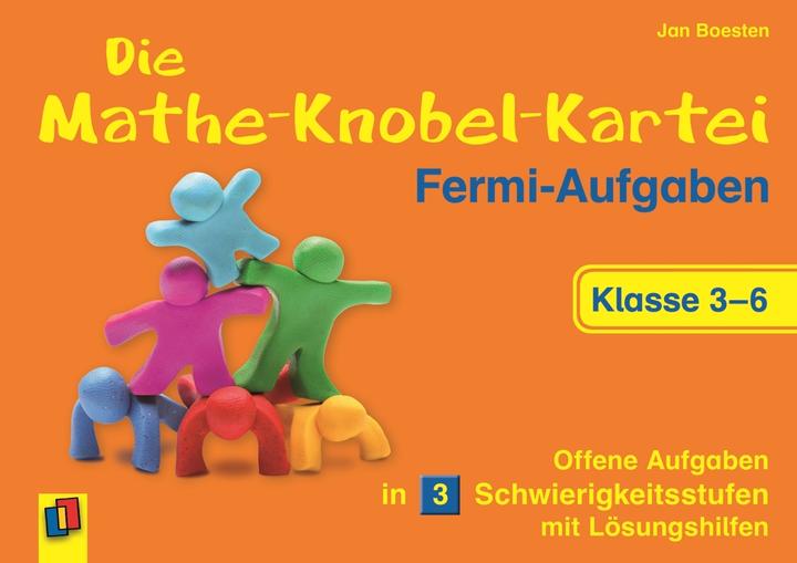 Produktbild Die Mathe-Knobel-Kartei 3.-6. Schuljahr. Fermi-Aufgaben (Deutsch, Jan Boesten, 2013)